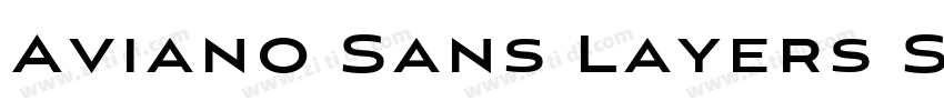 Aviano Sans Layers S字体转换